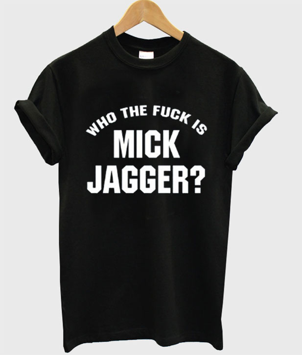 mick the who is fuck jagger