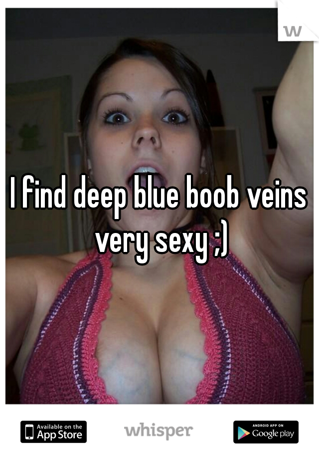 veins sexy breast
