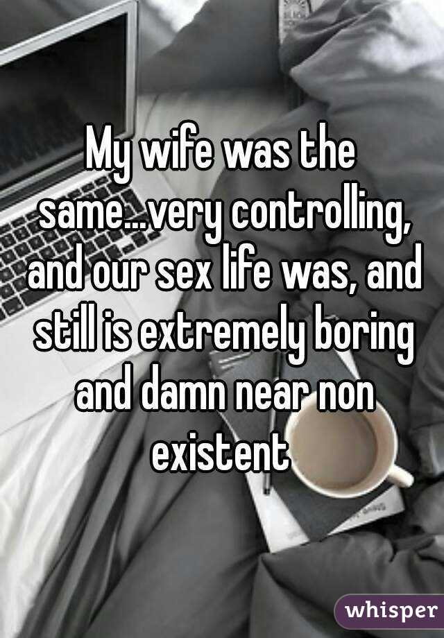 is wife boring with my sex