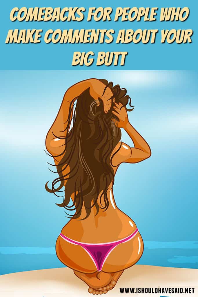 huge have i a butt