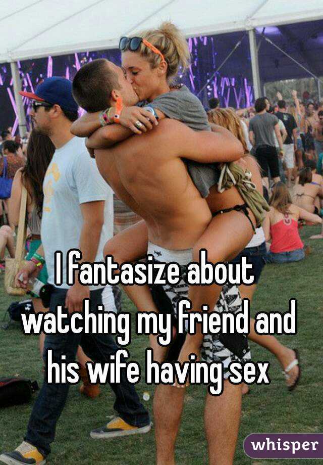 watching wife with friend