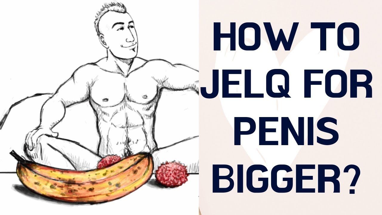 exercises jelquing penis enlargement