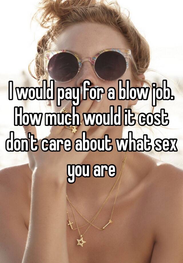 a blowjob much cost does how