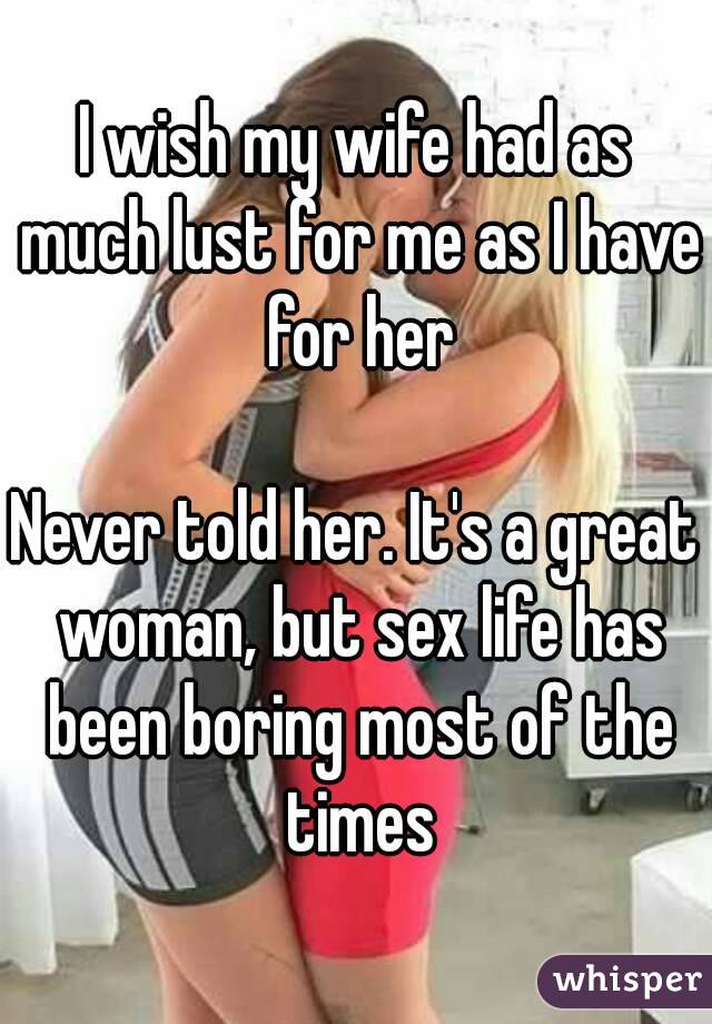 is wife boring with my sex
