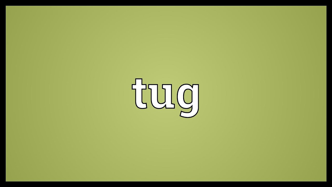 tug for meaning